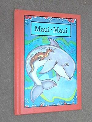 Maui-maui by Robin James, Stephen Cosgrove