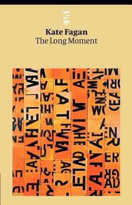 The Long Moment by Kate Fagan