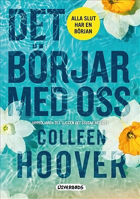 Det börjar med oss by Colleen Hoover