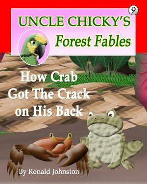 How Crab Got The Crack on His Back by Ronald Johnston