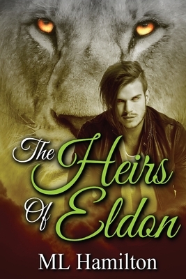 The Heirs of Eldon by M.L. Hamilton