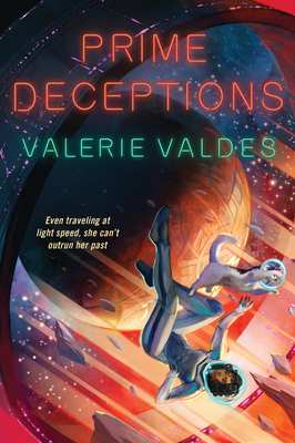 Prime Deceptions by Valerie Valdes