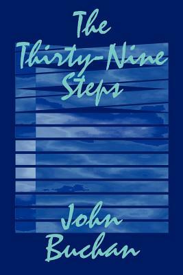 The Thirty-Nine Steps by John Buchan, Fiction, Mystery & Detective by John Buchan