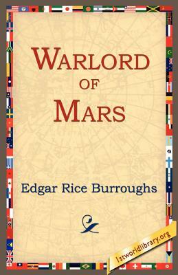 Warlord of Mars by Edgar Rice Burroughs