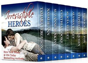 Irresistible Heroes by Stephanie Queen, Stephanie Queen