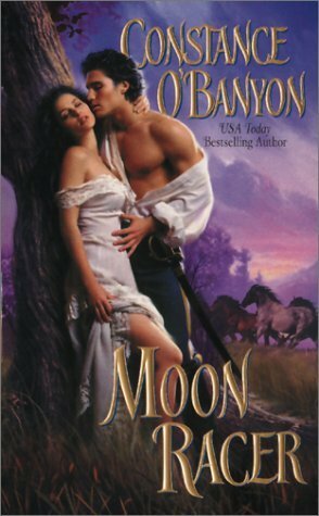 Moon Racer by Constance O'Banyon