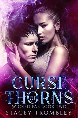 Curse of Thorns by Stacey Trombley