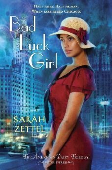 Bad Luck Girl by Sarah Zettel