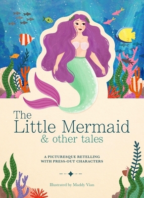 Paperscapes: The Little Mermaid and Other Fairytales: A Picturesque Retelling with Press-Out Characters by Lauren Holowaty