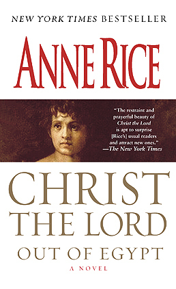 Out of Egypt by Anne Rice