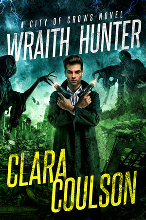 Wraith Hunter by Clara Coulson