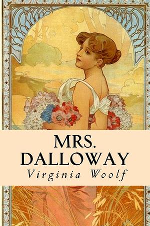 Mrs. Dalloway by Virginia Woolf