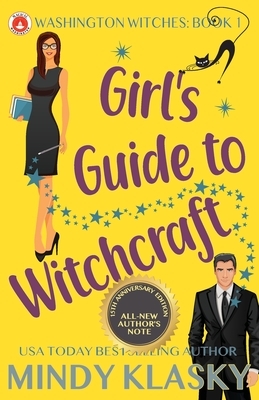 Girl's Guide to Witchcraft by Mindy Klasky