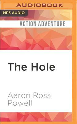 The Hole by Aaron Ross Powell