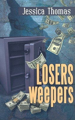 Losers Weepers by Jessica Thomas