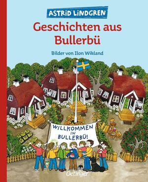 Geschichten aus Bullerbü by Astrid Lindgren