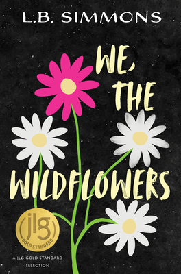 We, the Wildflowers by L. B. Simmons