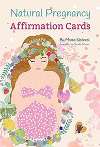 Mama Natural Pregnancy Affirmation Cards by Genevieve Howland