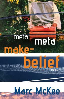 Meta Meta Make-Belief by Marc McKee