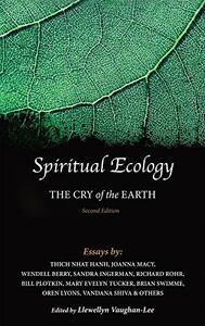 Spiritual Ecology: The Cry of the Earth by Llewellyn Vaughan-Lee