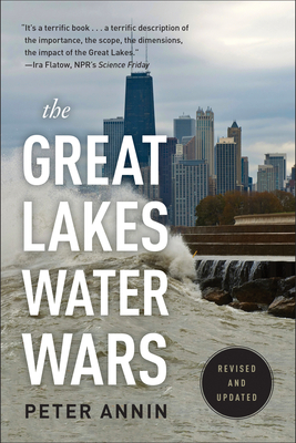 The Great Lakes Water Wars by Peter Annin