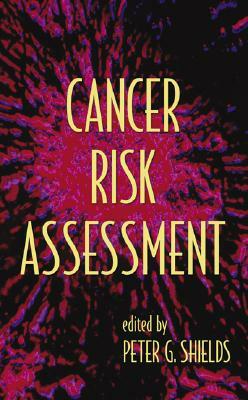 Cancer Risk Assessment by 