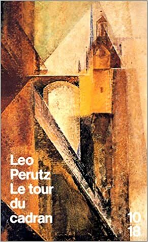 Le Tour du cadran by Leo Perutz