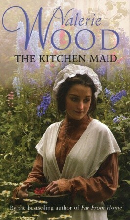 The Kitchen Maid by Valerie Wood