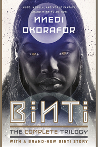 Binti: The Complete Trilogy by Nnedi Okorafor