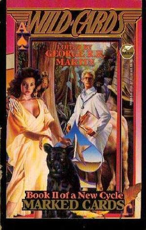 Marked Cards by Leanne C. Harper, Sage Walker, Victor Milán, Melinda M. Snodgrass, Laura J. Mixon, George R.R. Martin, Walton Simons, Stephen Leigh, Walter Jon Williams