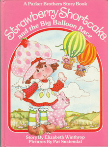 Strawberry Shortcake and the Big Balloon Race by Elizabeth Winthrop, Pat Sustendal