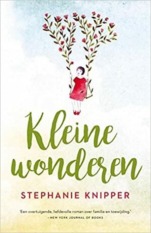 Kleine wonderen by Stephanie Knipper