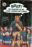 Help! I'm Trapped In My Camp Counselor's Body by Todd Strasser