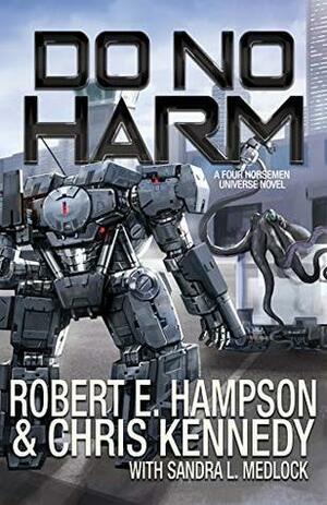 Do No Harm by Sandra L. Medlock, Robert E. Hampson, Chris Kennedy