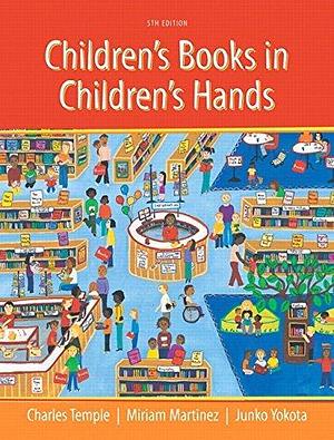 Children's Books in Children's Hands: A Brief Introduction to Their Literature by Charles A. Temple, Charles A. Temple