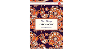 Kıskançlık by Sabri Gürses, Yury Olesha