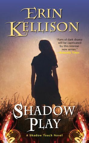 Shadow Play by Erin Kellison