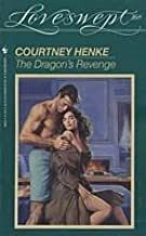 The Dragon's Revenge by Courtney Henke