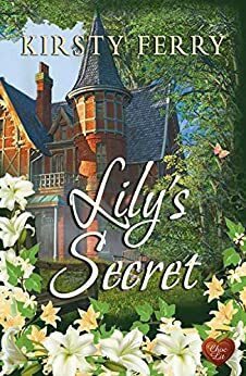 Lily's Secret by Kirsty Ferry