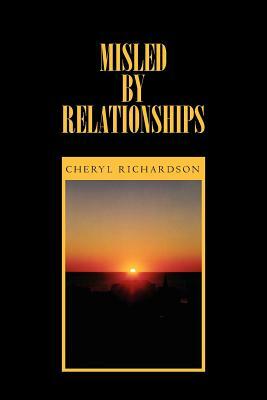Misled by Relationships by Cheryl Richardson