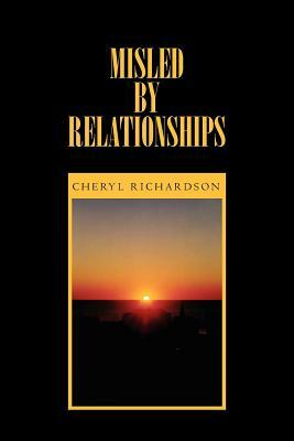 Misled by Relationships by Cheryl Richardson