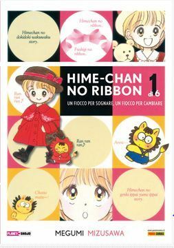 Hime-Chan no ribbon: Un fiocco per sognare, un fiocco per cambiare, Vol. 1 by Lara Iacucci, Elena Zanzi, Megumi Mizusawa, Alessia Trombetta, Laura Giordano