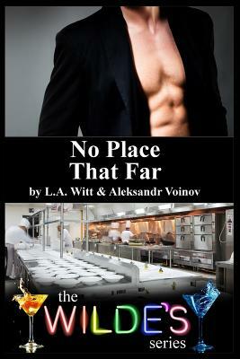 No Place That Far by Aleksandr Voinov, L.A. Witt