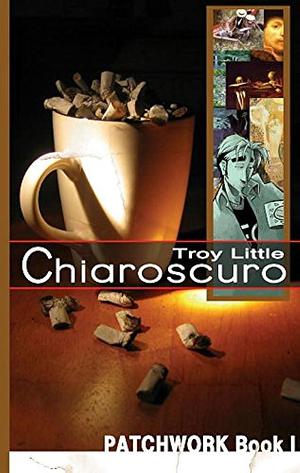 Chiaroscuro by Troy Little, Troy Little