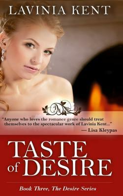 Taste of Desire by Lavinia Kent