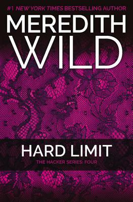 Hard Limit: The Hacker Series #4 by Meredith Wild