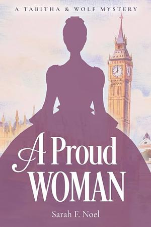 A proud woman by Sarah F. Noel