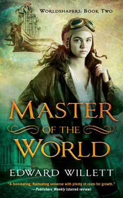 Master of the World by Edward Willett