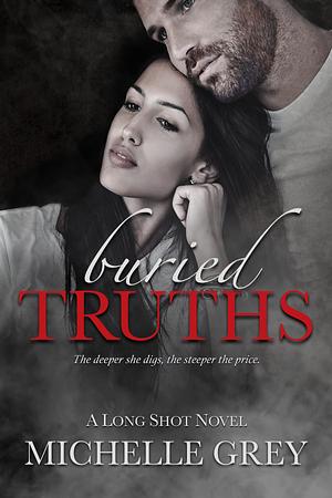 Buried Truths by Michelle Grey, Michelle Grey