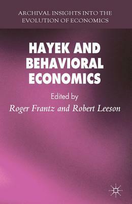 Hayek and Behavioral Economics by 